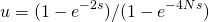 \[u = (1-e^{-2s}) / ( 1-e^{-4Ns})\]