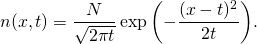 \[ n(x,t) = \frac{N}{\sqrt{2\pi t}} \exp{\left(- \frac{(x-t)^2}{2t} \right)}. \]