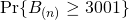 \Pr\{B_{(n)} \geq 3001\}