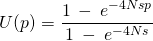 \[U(p)  =  \frac{1\: -\: e^{-4Nsp}}{1\: -\: e^{-4Ns}}\]