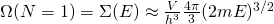 \Omega(N=1) = \Sigma (E)  \approx \frac{V}{h^3} \frac{4 \pi }{3}  (2mE)^{3/2} 