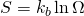 S = k_{b} \ln \Omega