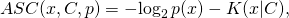 \[ASC(x, C, p) = -\!\log_2 p(x) - K(x|C), \]