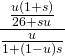 \[ \frac{\frac{u(1+s)}{26 + su}}{\frac{u}{1+(1-u)s}} \]