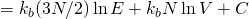  = k_{b} (3N/2) \ln E +  k_{b} N \ln V  + C