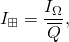 \[I_\boxplus = \frac{I_\Omega}{\overline{Q}},\]