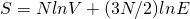  S = N ln{V} + (3N/2) ln{E} 