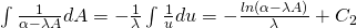 \int \frac{1}{\alpha-\lambda A}dA = -\frac{1}{\lambda}\int \frac{1}{u}du=-\frac{ln(\alpha-\lambda A)}{\lambda} + C_{2}