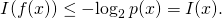 \[I(f(x)) \leq -\!\log_2 p(x) = I(x). \]