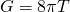 \[G=8\pi T\]