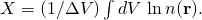 X = (1/\Delta V)\int dV \, \ln{n(\mathbf r)}.