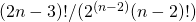 (2n-3)! / (2^{(n-2)} (n-2)!)